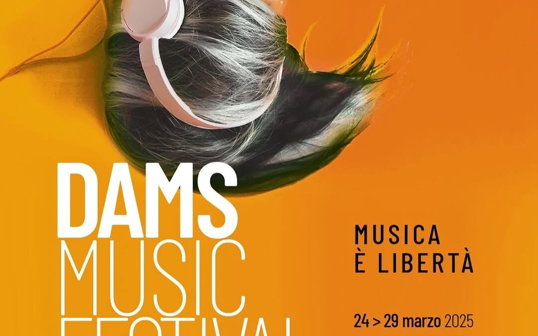 DAMS Music Festival. Musica è libertà (IV edizione)