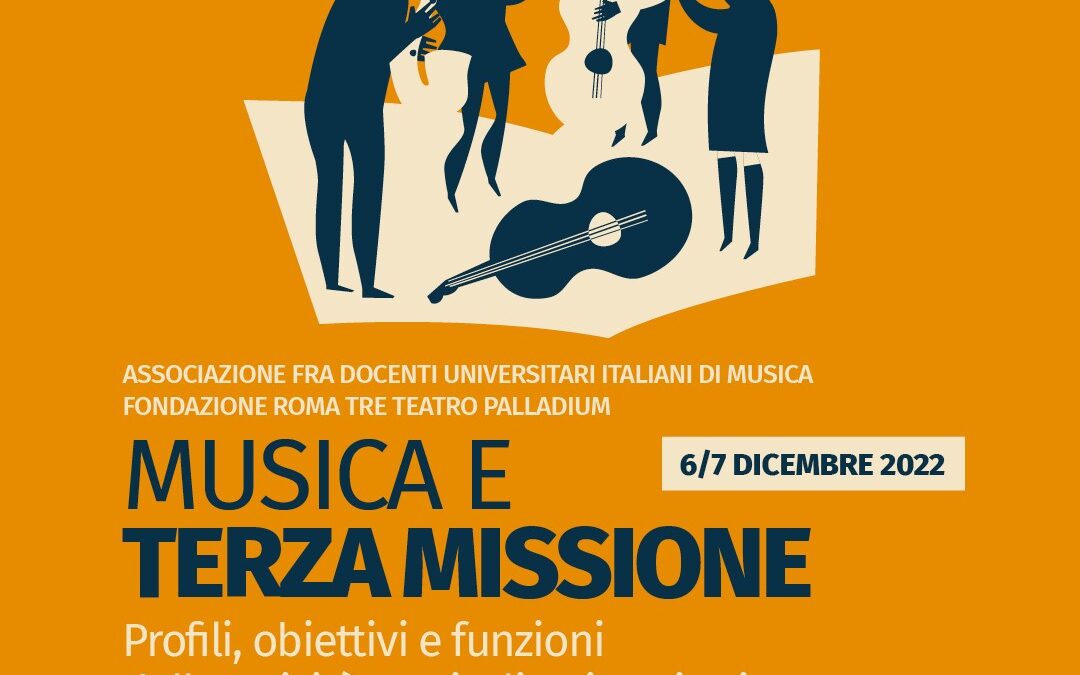 Musica e Terza Missione. Profili, obiettivi e funzioni delle attività musicali universitarie