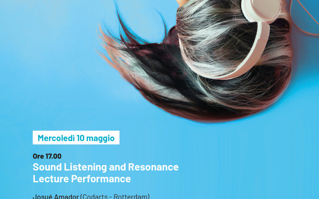 Sound Listening and Resonance – Lecture Performance | Dams Music festival 2023