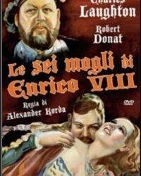 Le sei mogli di Enrico VIII (The Private Life of Henry VIII)