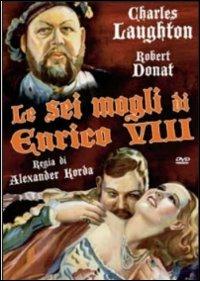 Le sei mogli di Enrico VIII (The Private Life of Henry VIII)