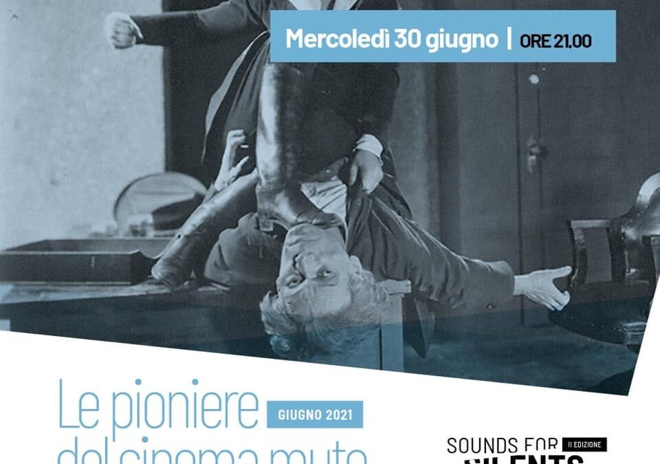 Sounds for silents II | Il corpo in azione – Attrici comiche e serial queens