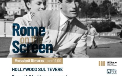 Hollywood sul Tevere | Rome on the screen (I edizione)