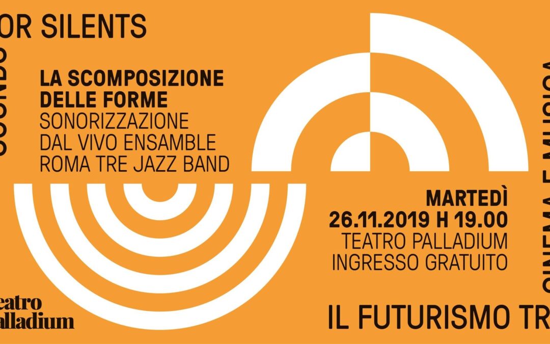 La scomposizione delle forme | Sounds for silents (I edizione)